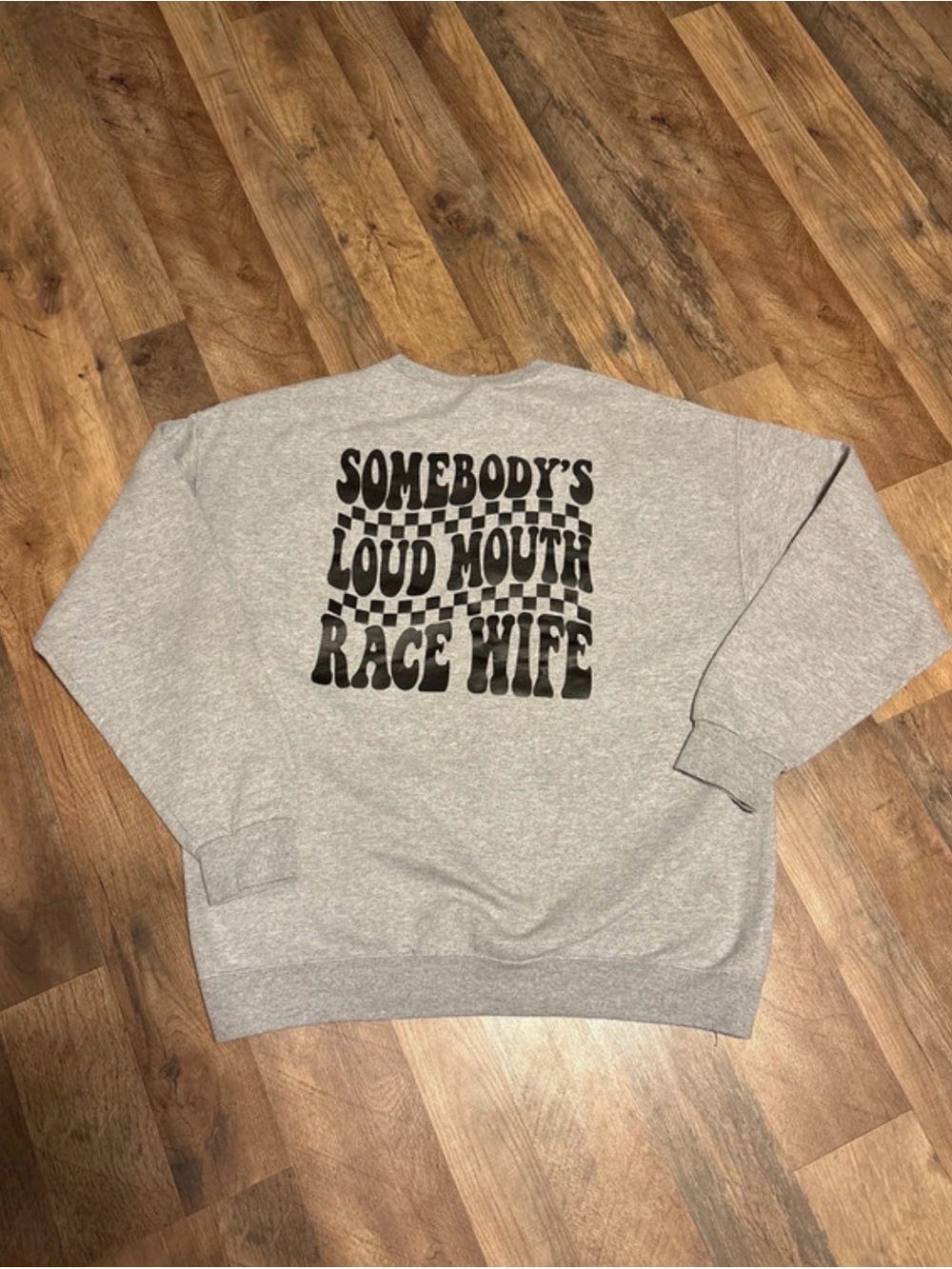 Gray Graphic Crewneck Sweatshirt - Loud Mouth Race Wife